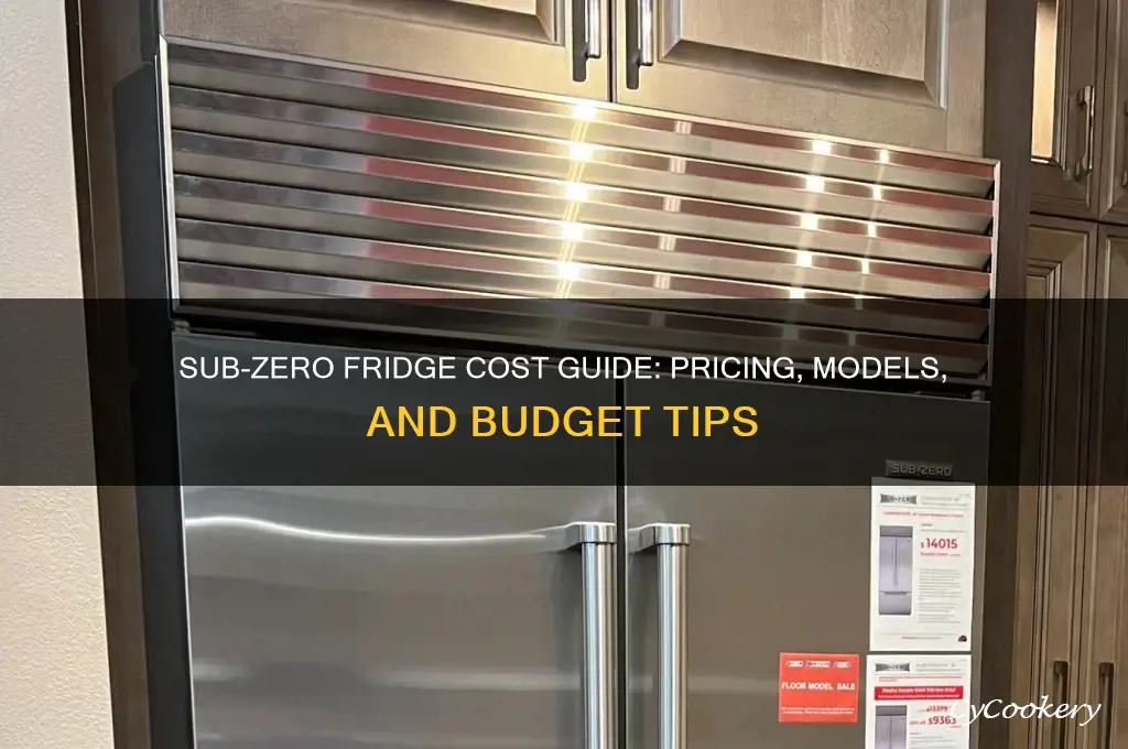how much does a sub zero fridge cost