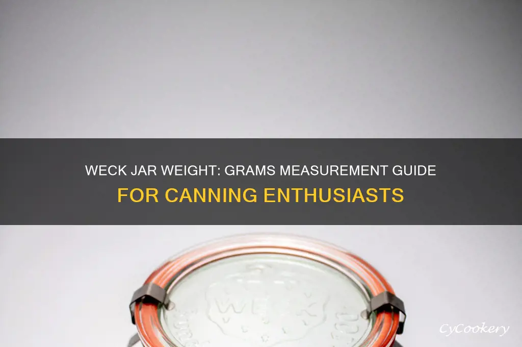 how much does a weck jar weigh in grams