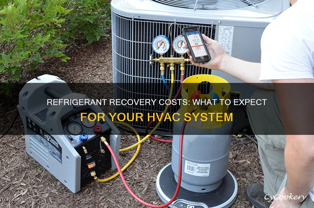 how much does it cost to have refrigerant recovered