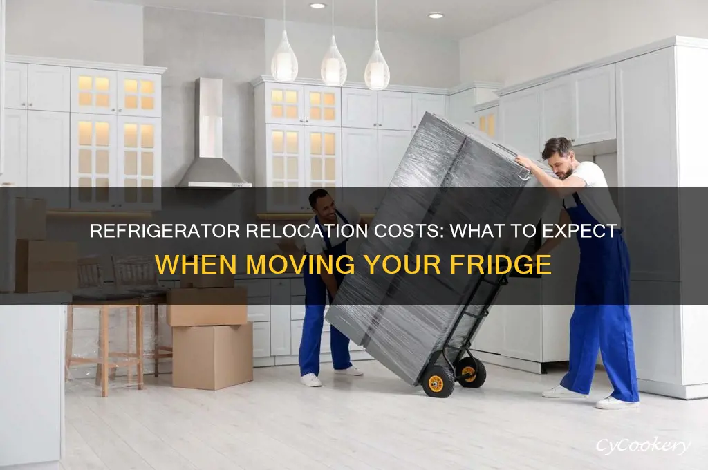 how much does it cost to relocate a refrigerator
