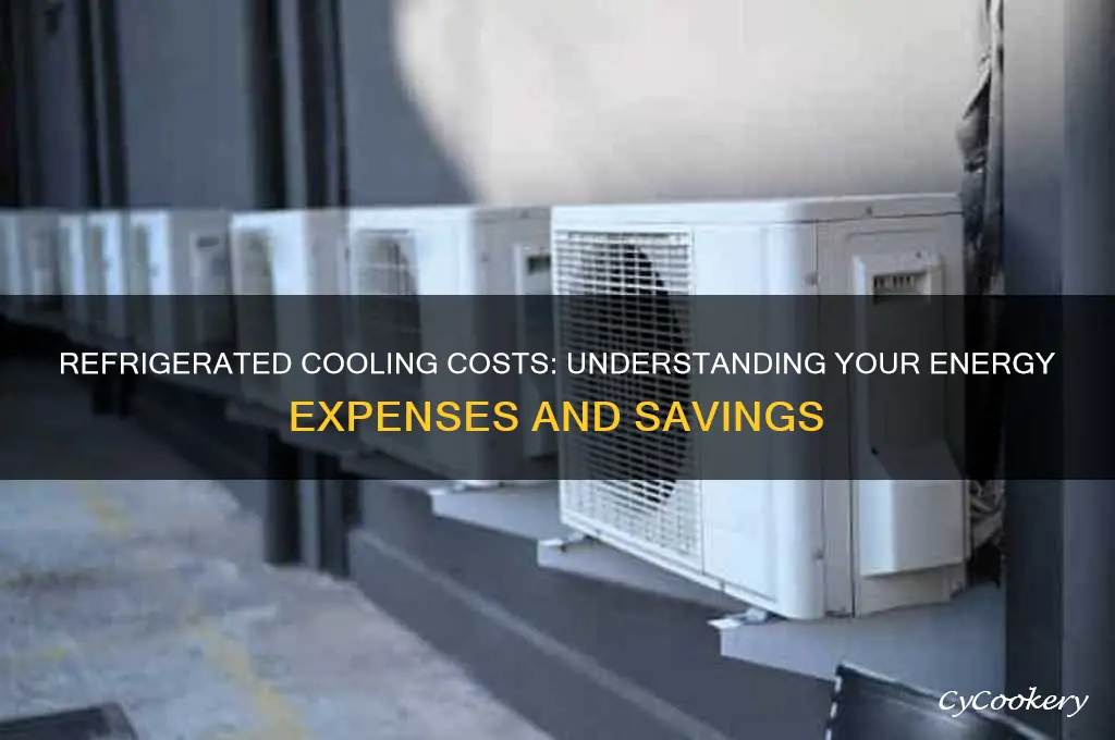 how much does refrigerated cooling cost to run
