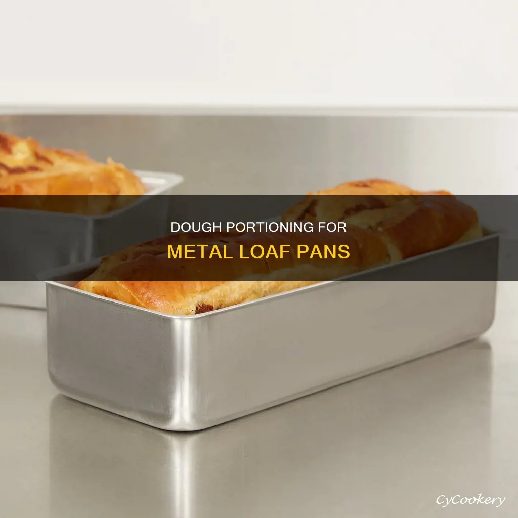 how much dough for metal 9x5 pan