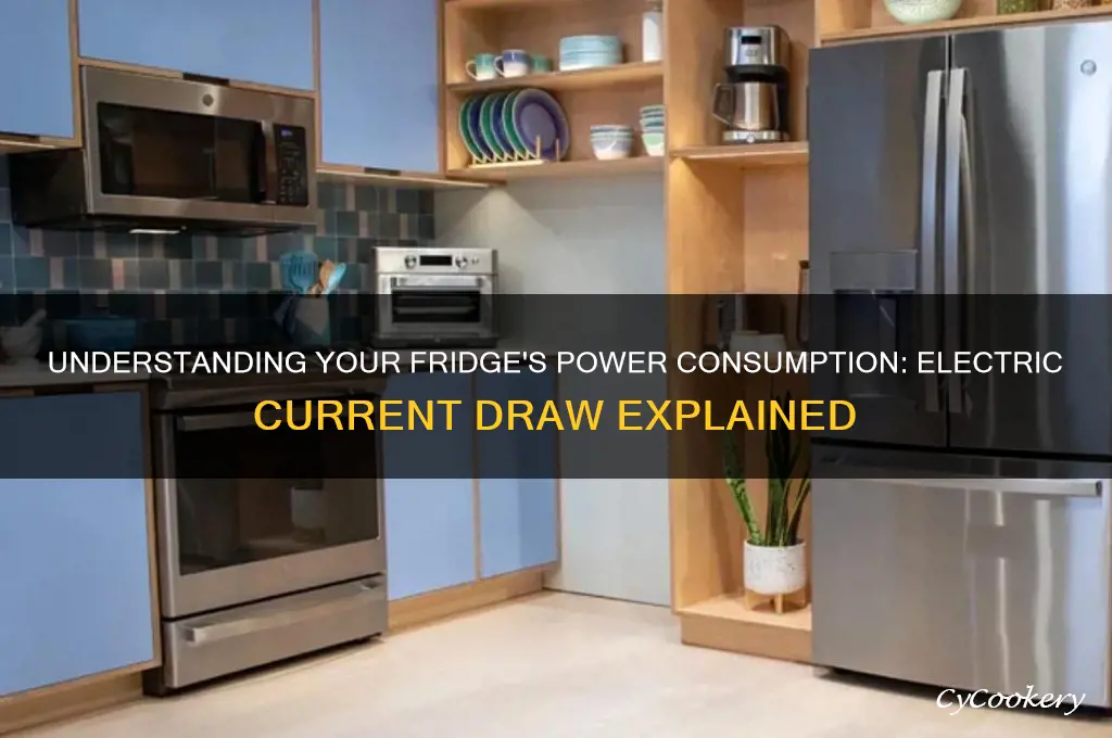 how much electric current does refrigerator draw