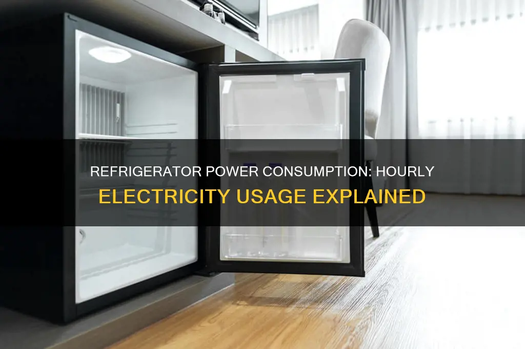 how much electricity does a refrigerator use per hour