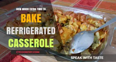 Baking Refrigerated Casseroles: Extra Time Tips for Perfect Results