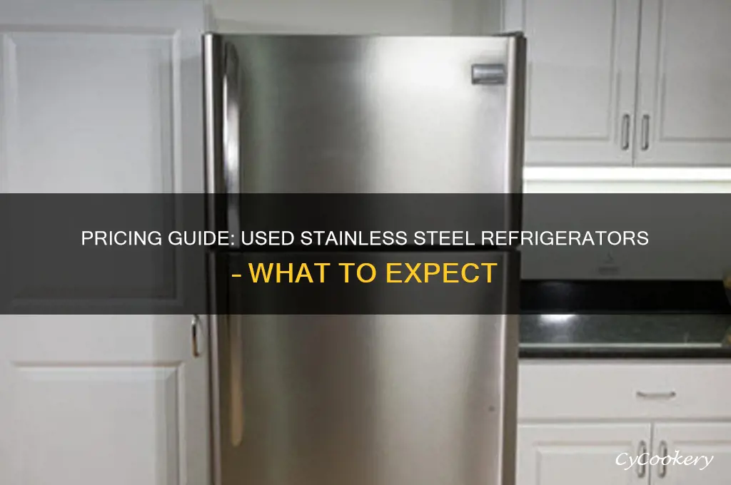 how much for a used stainless steel refrigerator