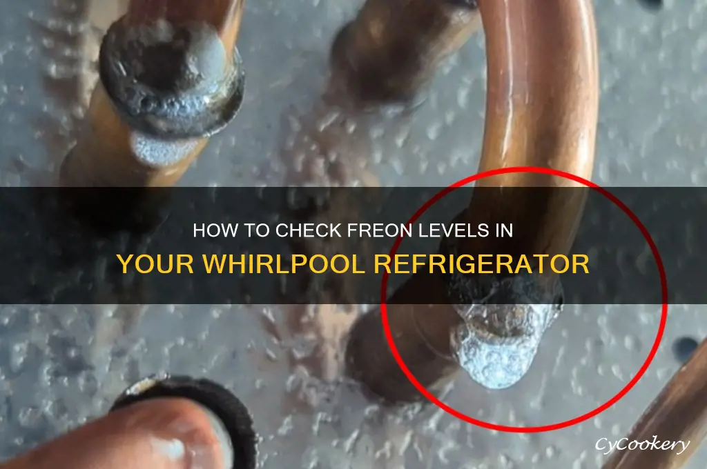 how much freon in my whirlpool refrigerator