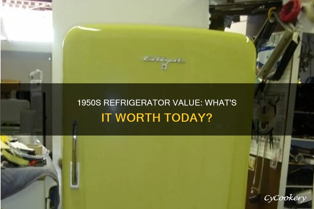 how much is a 1950 refrigerator worth