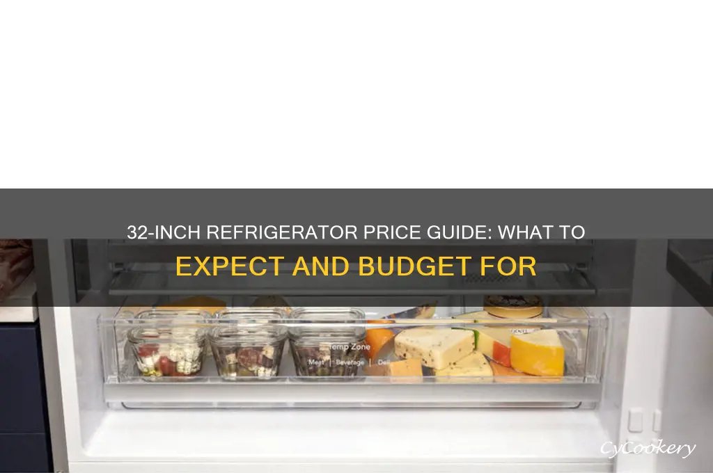 how much is a 32 in refrigerator