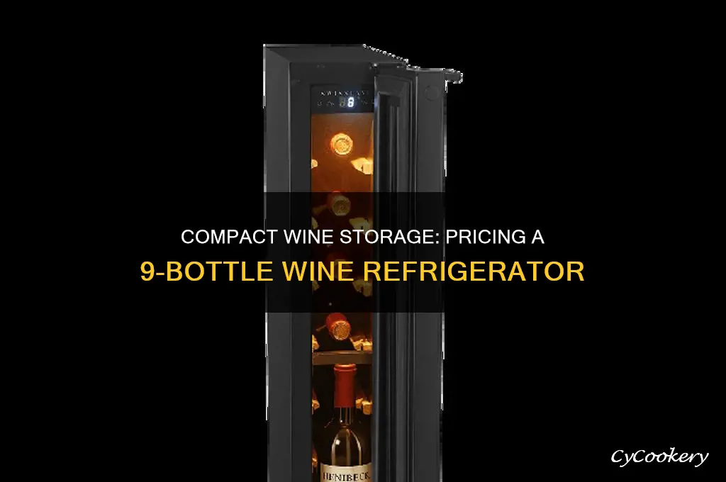 how much is a 9 bottle wine refrigerator