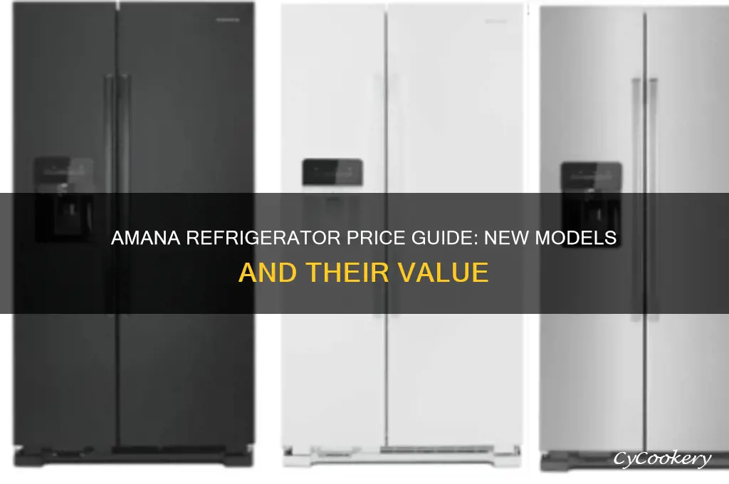 how much is a brand new amana refrigerator worth