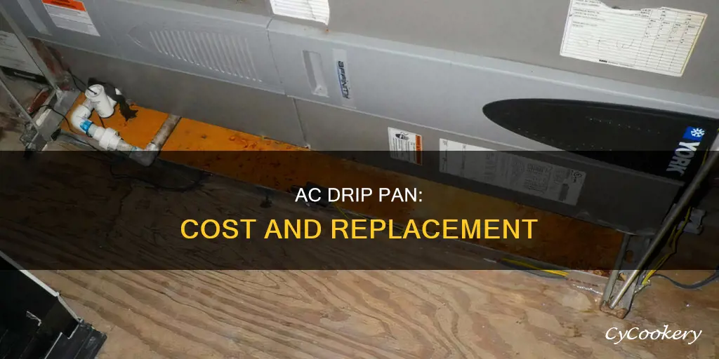 how much is a drip pan for ac