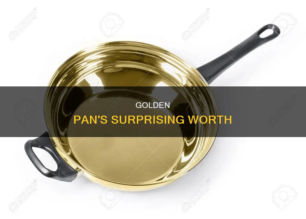 how much is a golden pan worth