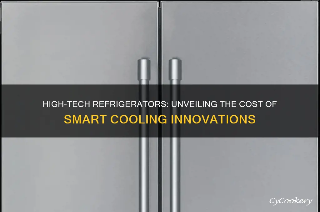 how much is a high technology refrigerator