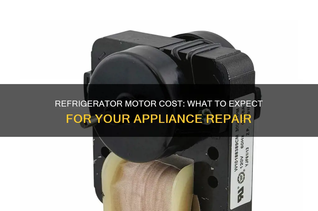 how much is a motor for a refrigerator