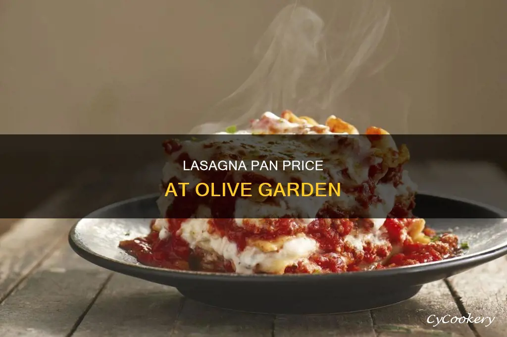 how much is a pan of lasagna from olive garden