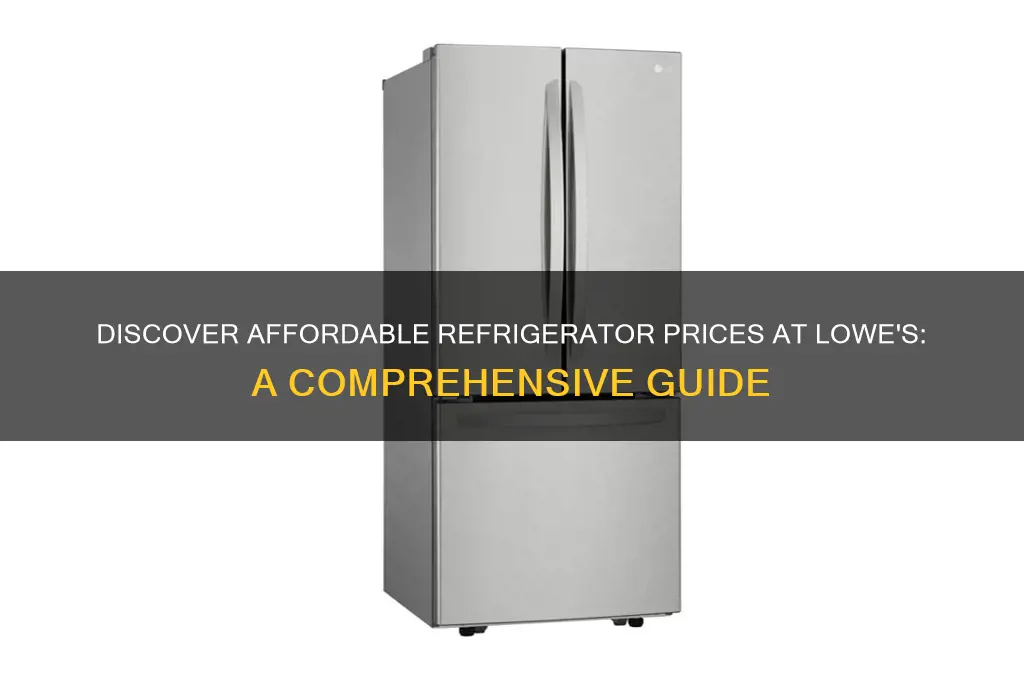 how much is a refrigerator at lowe