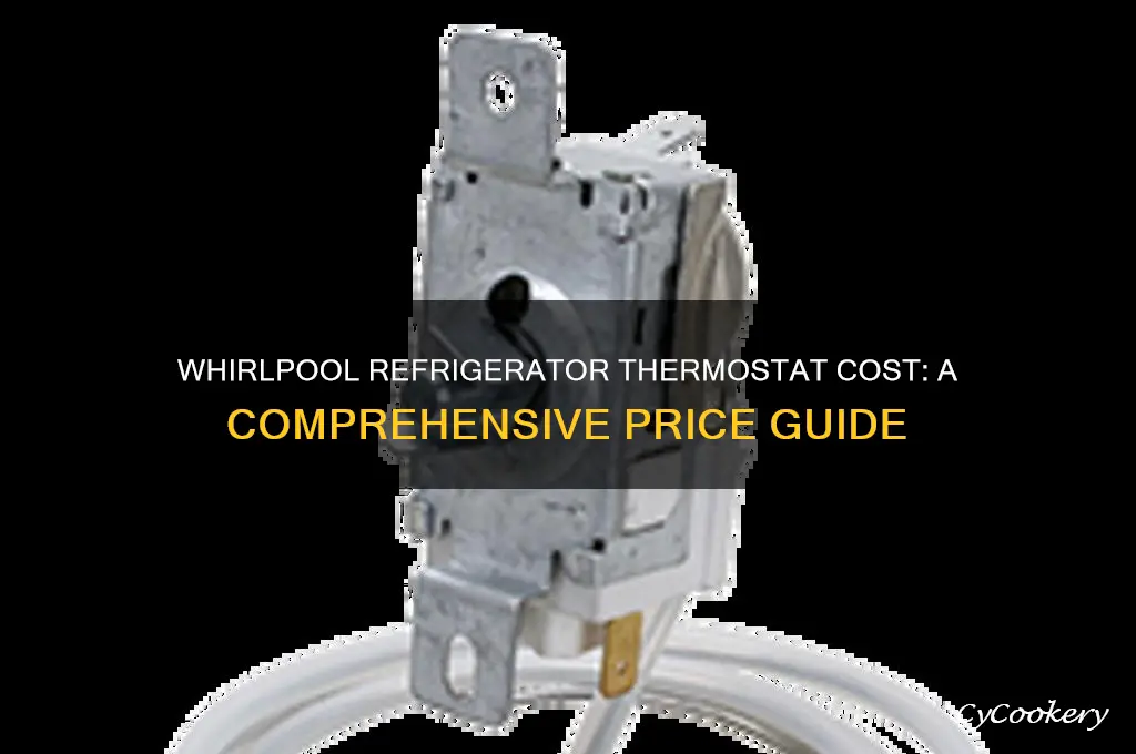 how much is a thermostat for a whirlpool refrigerator
