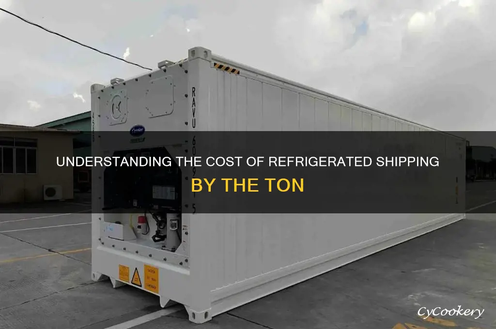how much is a ton of refrigerated