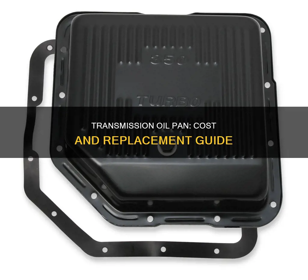 how much is a transmission oil pan