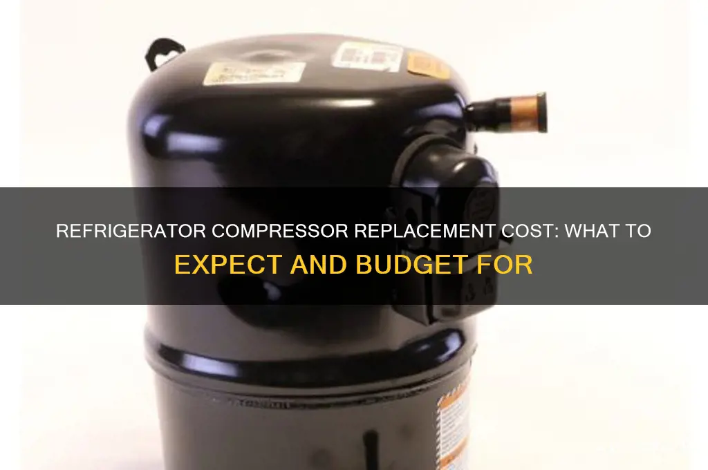 how much is it to replace refrigerator compressor