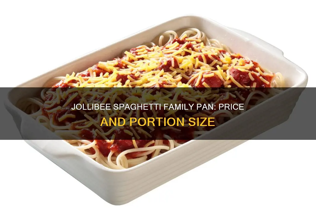 how much is jollibee spaghetti family pan