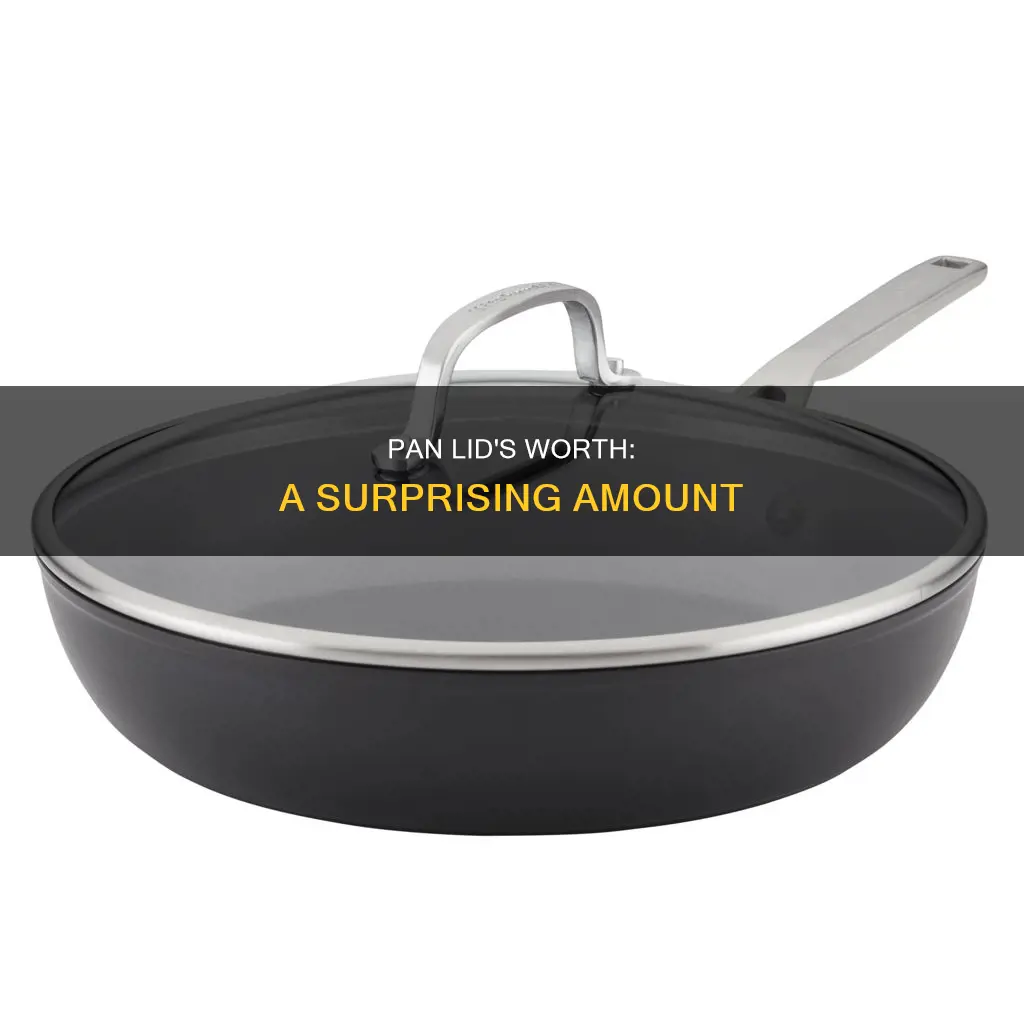 how much is pan lid worh