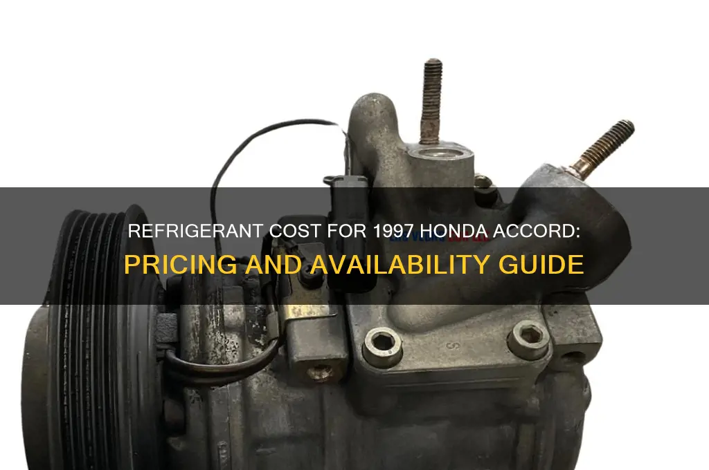 how much is refrigerant for 97 accord