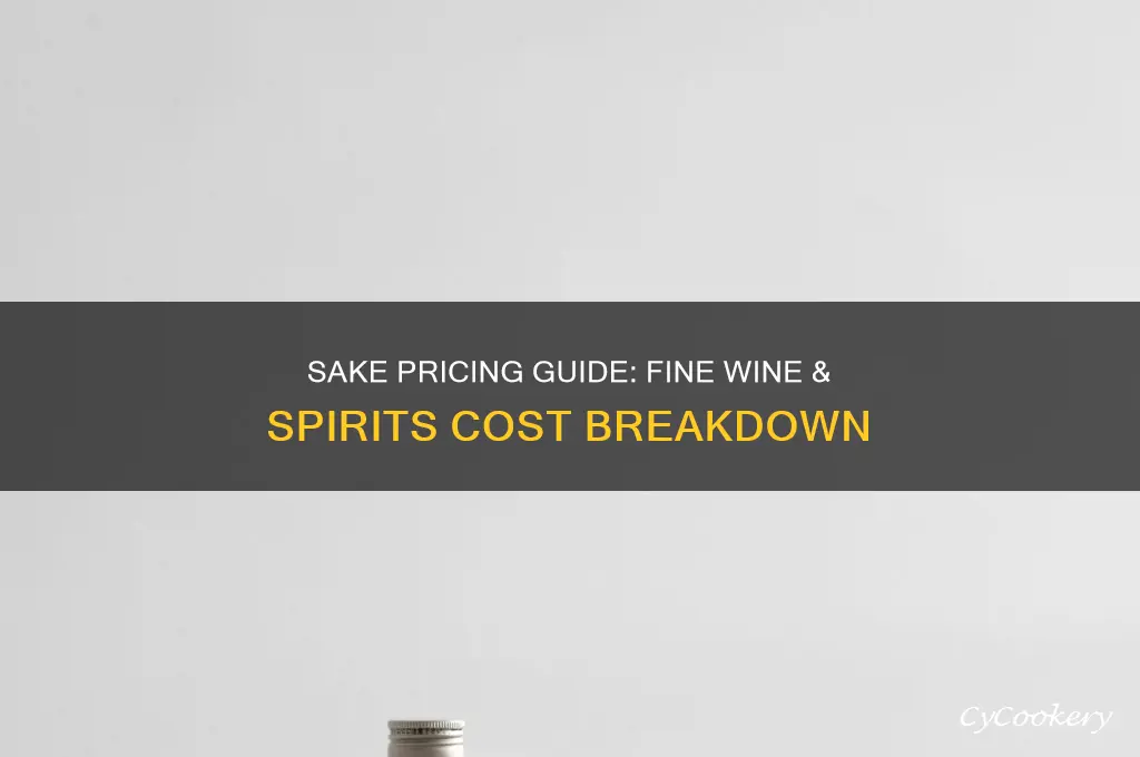 how much is sake at fine wine and spirits