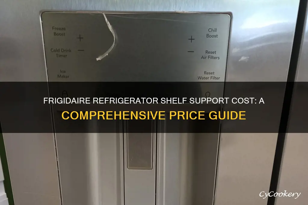 how much is shelf support for frigidaire refrigerator