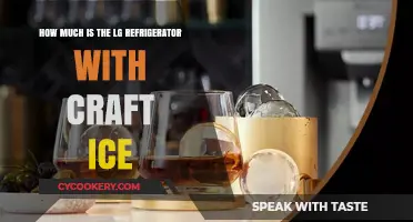 LG Refrigerator Craft Ice Price: A Comprehensive Cost Guide