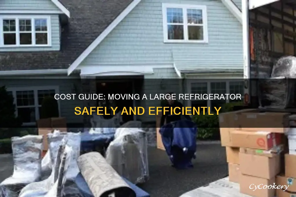 how much money to move a large refrigerator