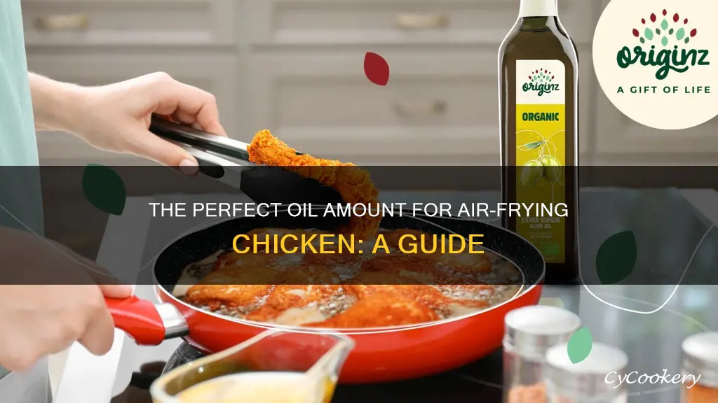 how much oil due for cooking chicken in air fryer