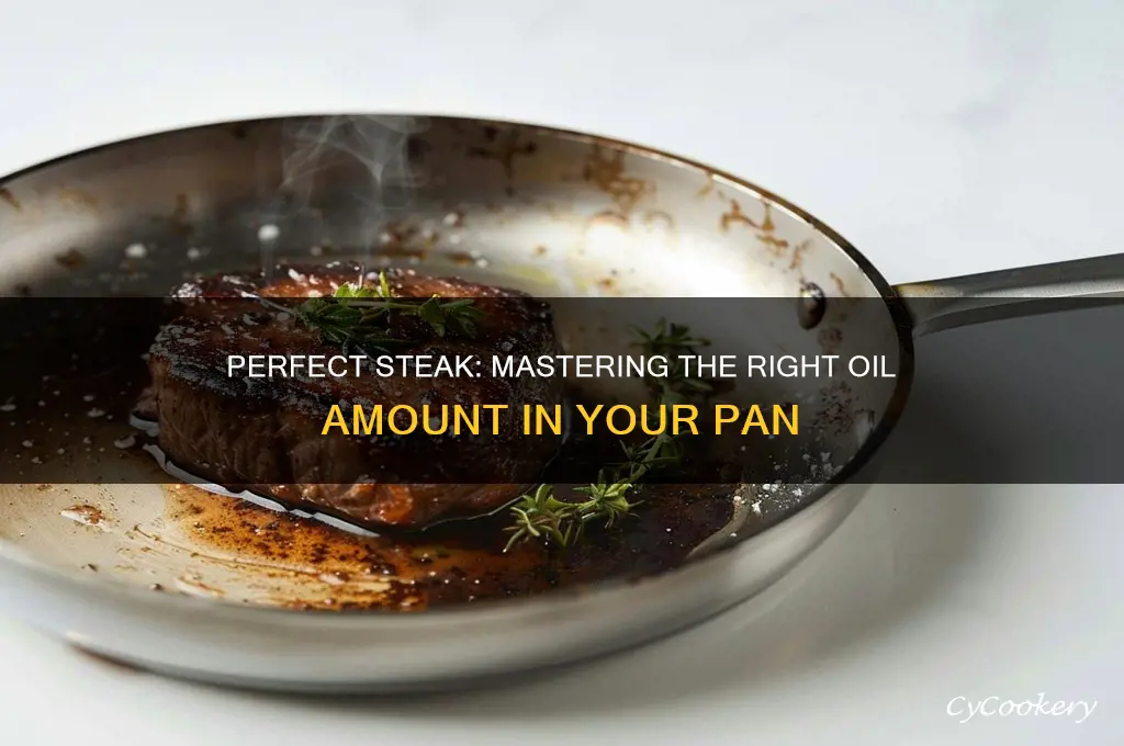 how much oil to use in pan for steak