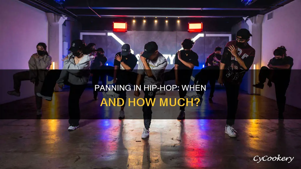 how much panning should you do with hip hop