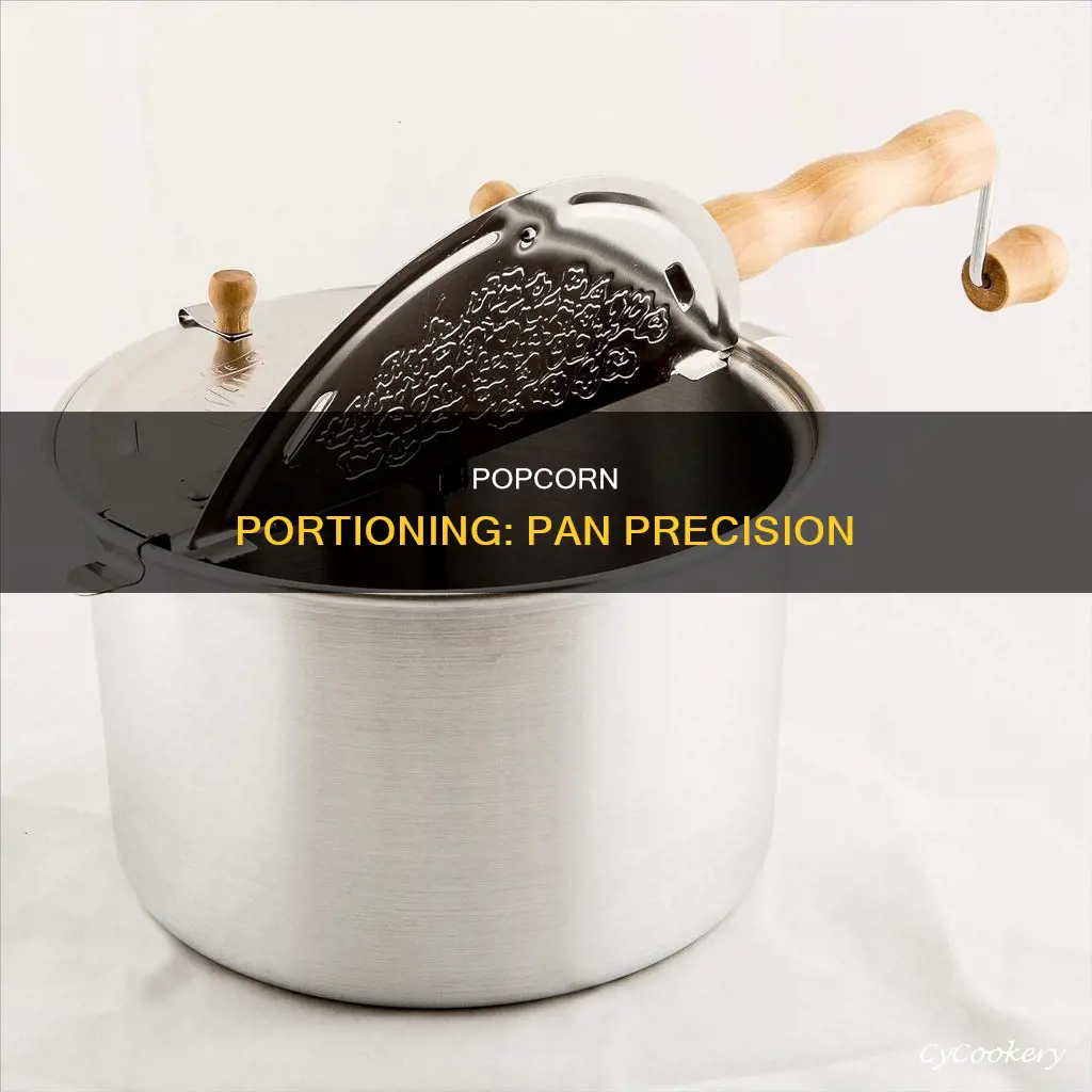 how much popcorn per pan