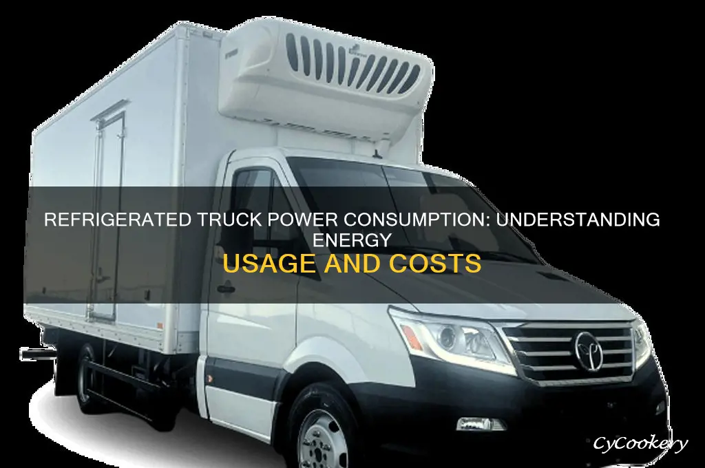how much power do refrigerated trucks use
