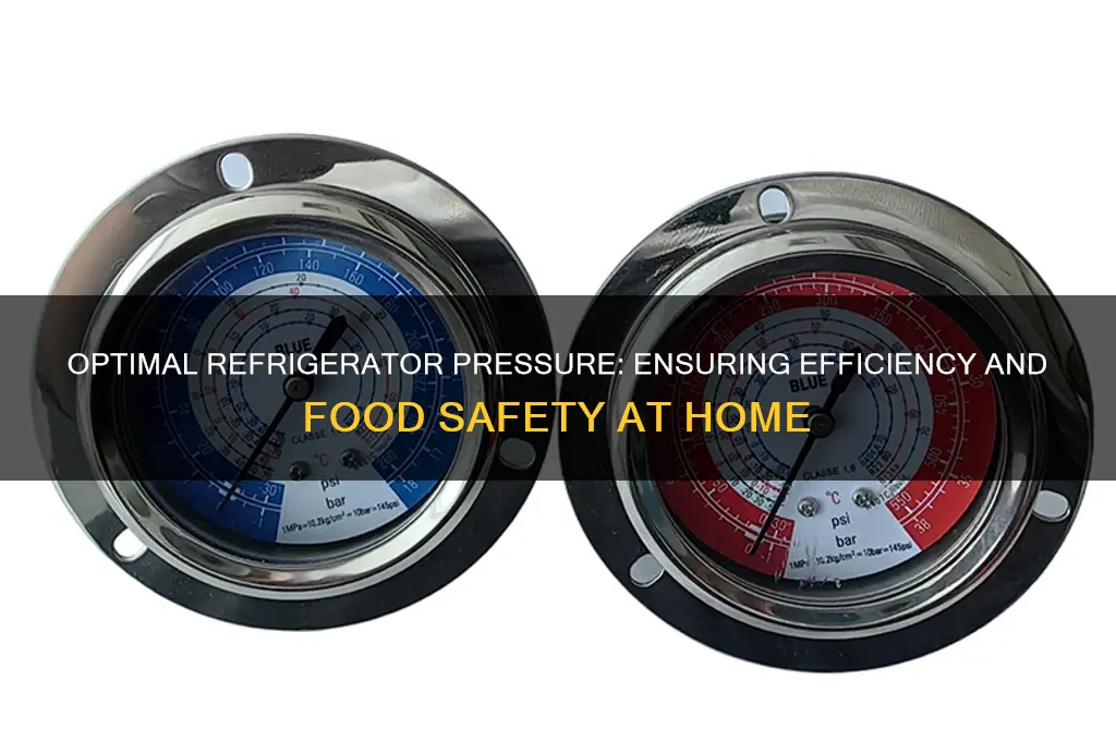 how much pressure should be in a refrigerator