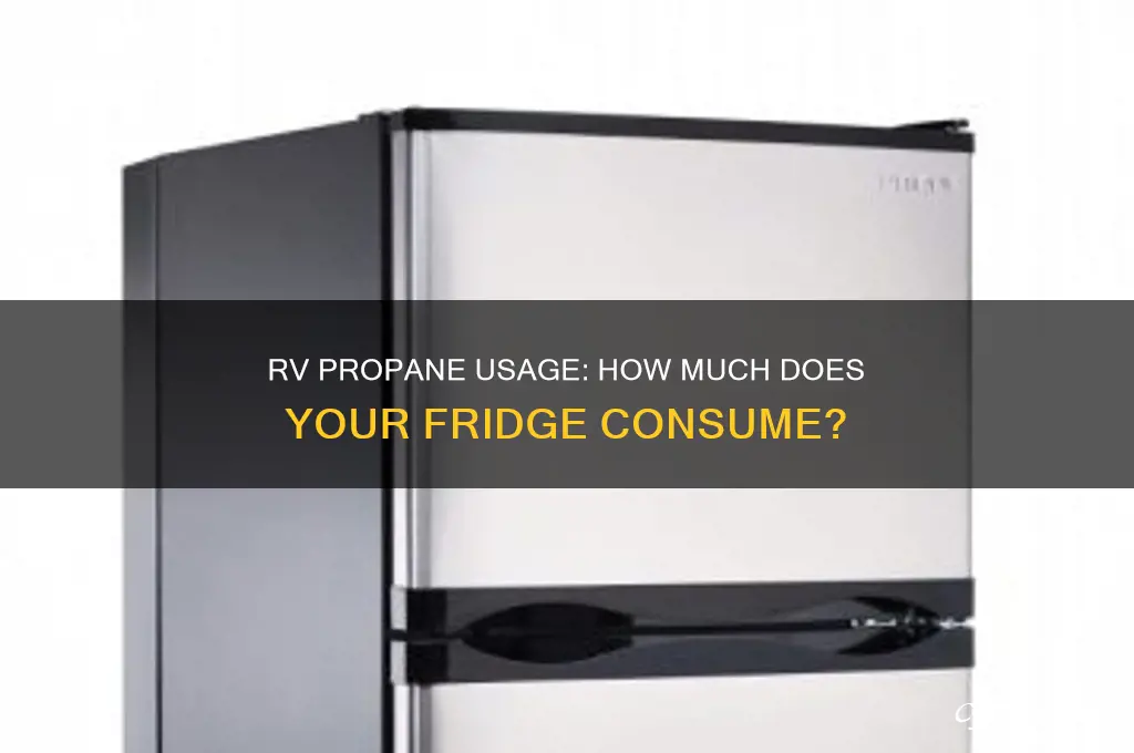 how much propane does rv refrigerator use