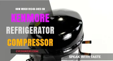Kenmore Refrigerator Compressor R134A Refill Guide: Optimal Amount Explained