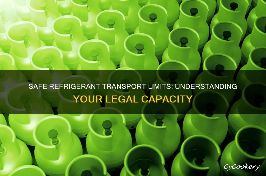 how much refrigerant can i transport
