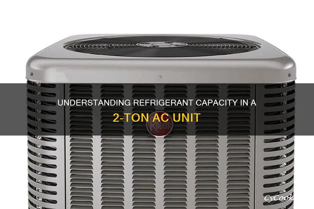 how much refrigerant does 2ton ac have