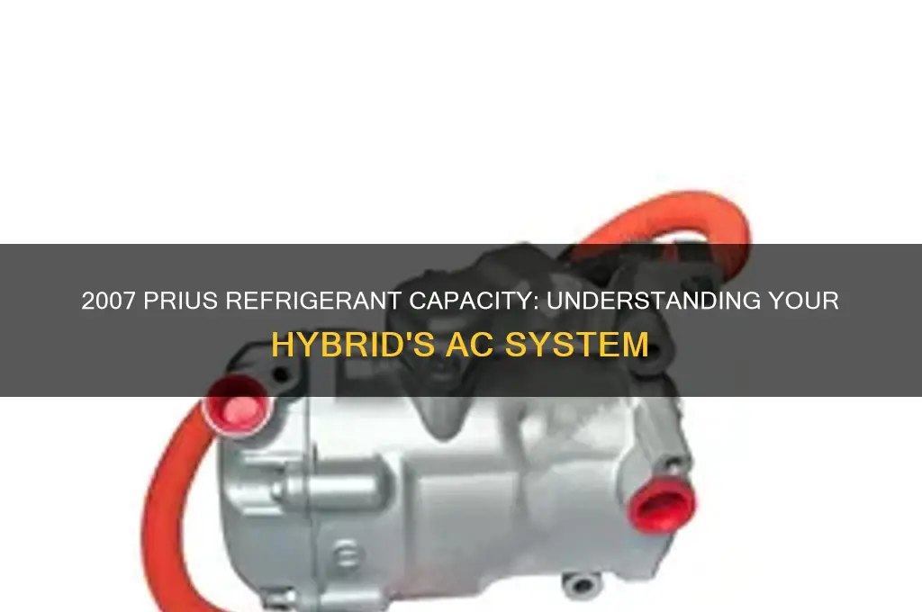 how much refrigerant does a 2007 prius hold