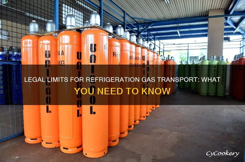 how much refrigeration gas can you legally hall