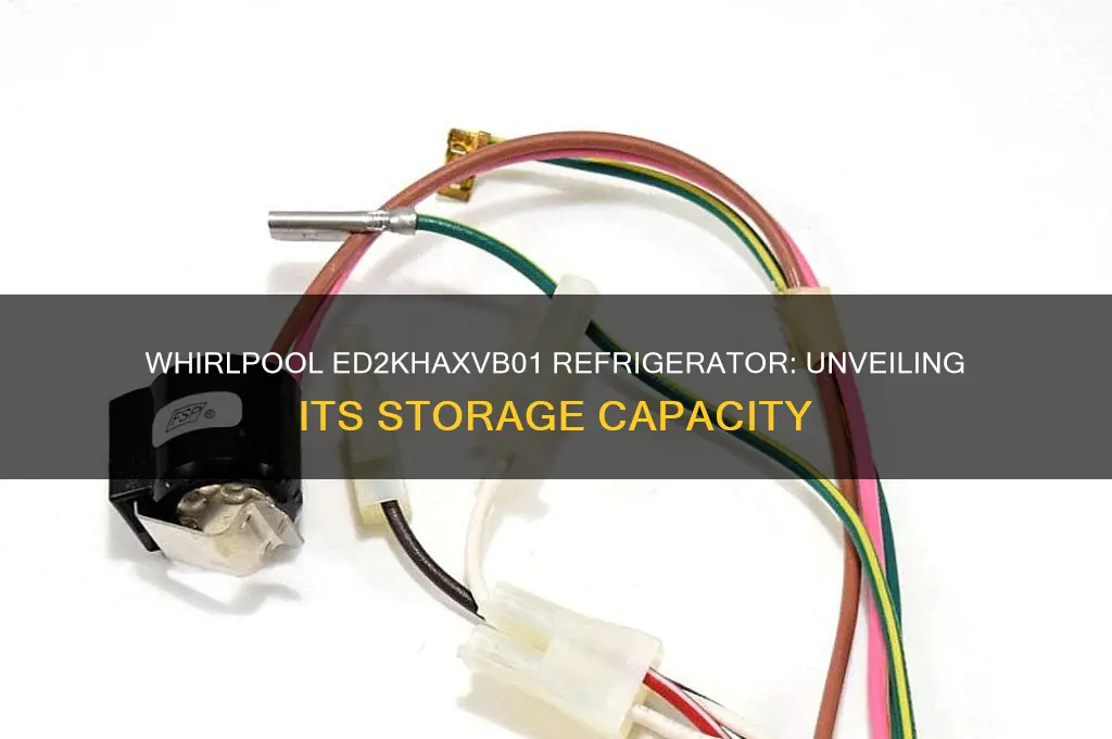 how much refrigerator space is in the whirlpool ed2khaxvb01