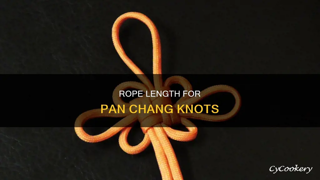 how much rope for pan chang knot