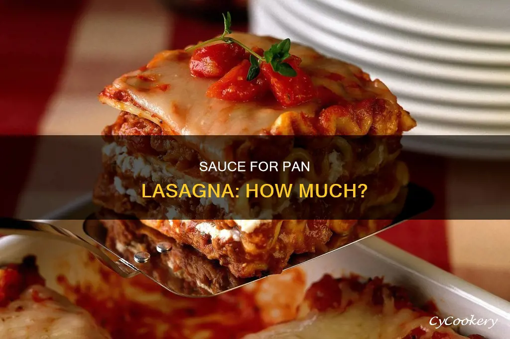 how much sauce for 1 pan lasagna