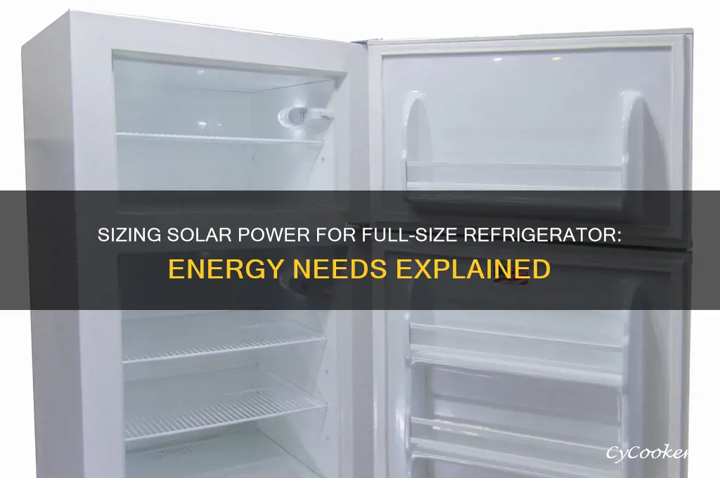 how much solar to run full size refrigerator