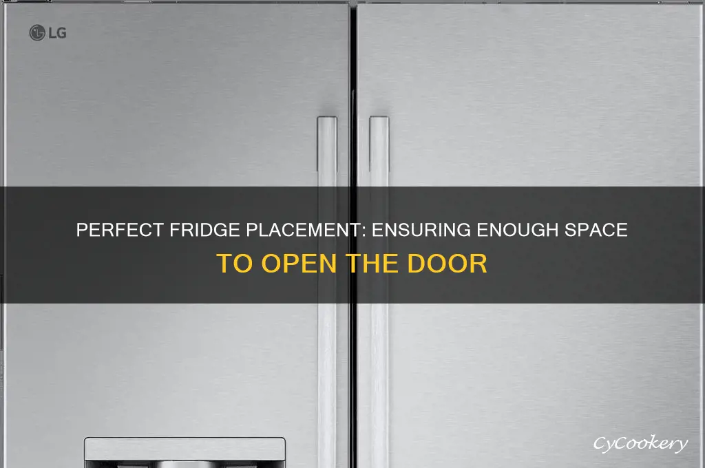 how much space to open refrigerator door