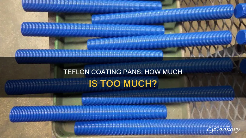 how much teflon coating is on a pan